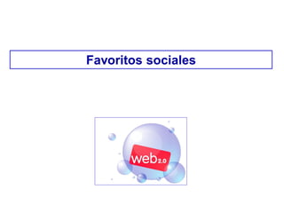 Favoritos sociales
 