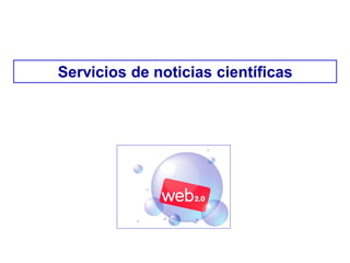Servicios de noticias científicas
 