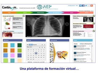 Una plataforma de formación virtual…
 