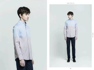 22
S H I R T S
SPRINGSUMMER
2014
23
 