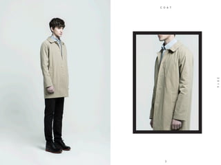 2
SPRINGSUMMER
2014
3
C O A T
 