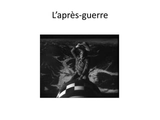 L’après-guerre

 