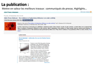 La publication :
Mettre en valeur les meilleurs travaux : communiqués de presse, Highlights…    

 