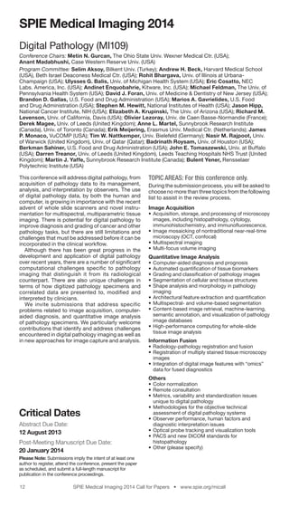 12 SPIE Medical Imaging 2014 Call for Papers • www.spie.org/micall
Digital Pathology (MI109)
Conference Chairs: Metin N. G...