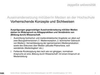 Sandra Hofhues | Herbsttagung der Sektion Medienpädagogik in der DGfE | Universität Augsburg | 14.11.2014
Vorherrschende K...