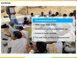 5
Contents
▪ The path from poverty to empowerment
▪ What keeps India poor?
▪ Access to basic services
▪ Understanding the ...