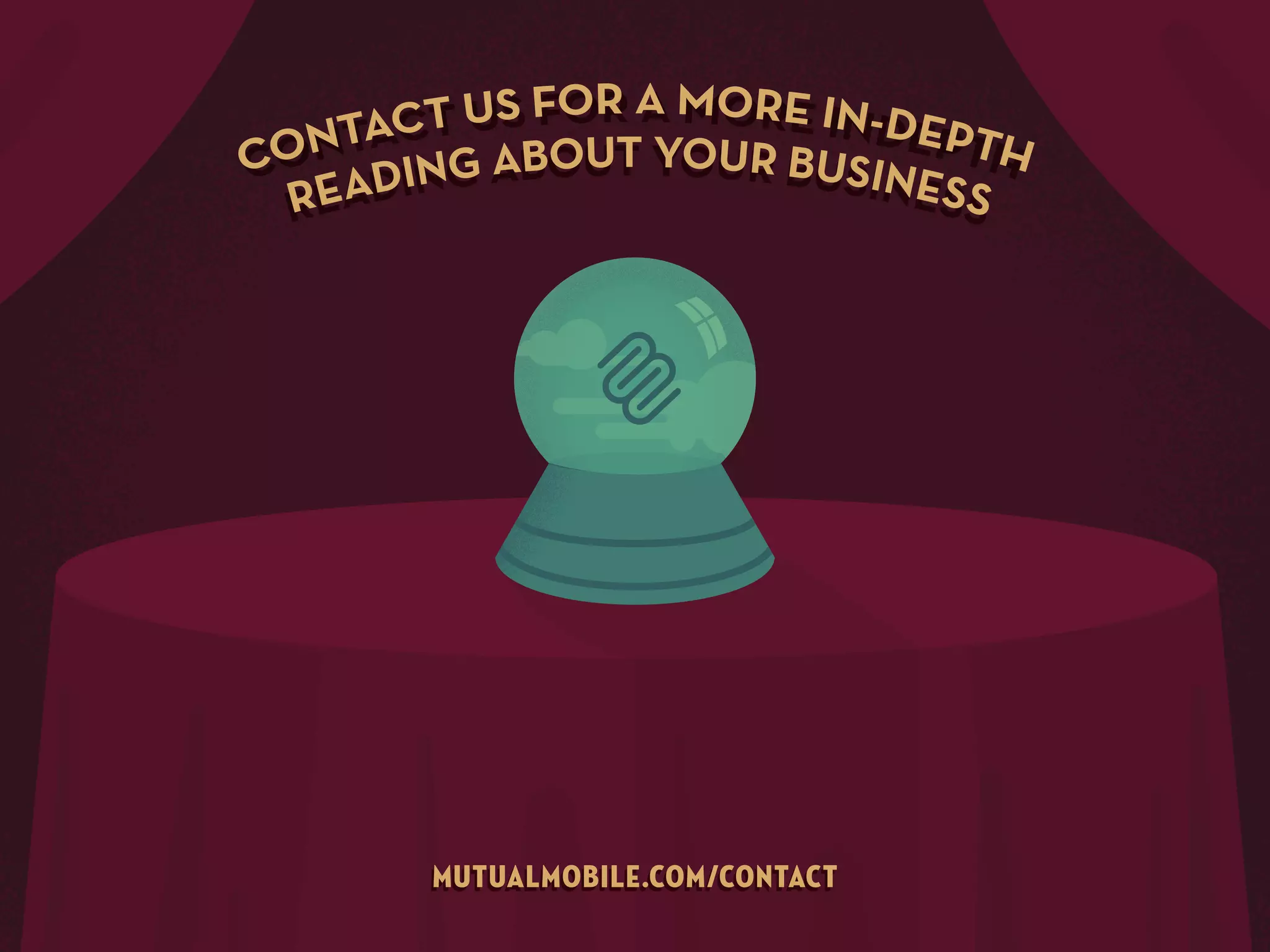 MUTUALMOBILE.COM/CONTACT

 