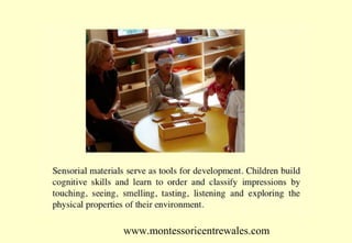 www.montessoricentrewales.com

 