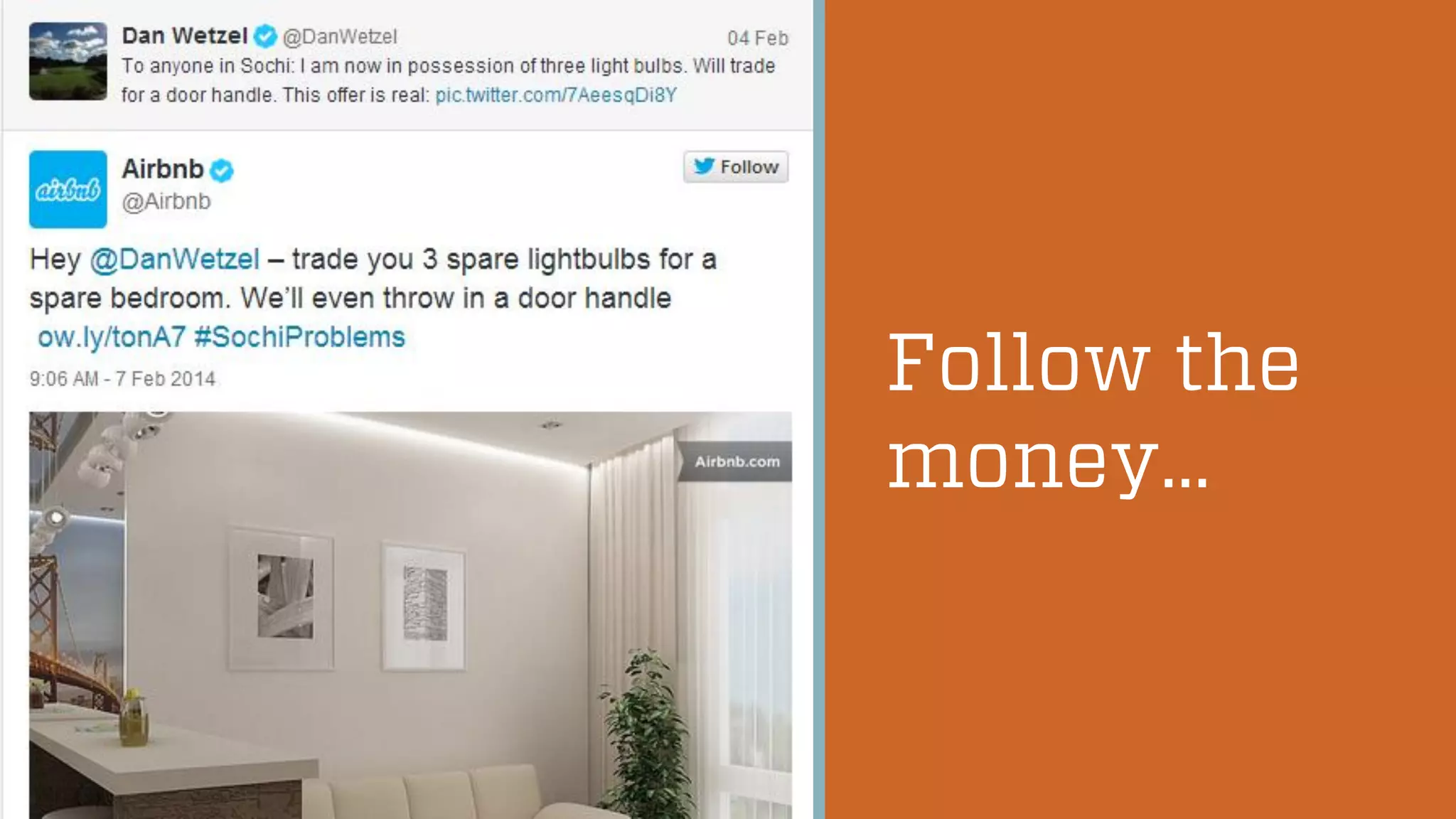 @wilreynolds
Follow the
money…
 