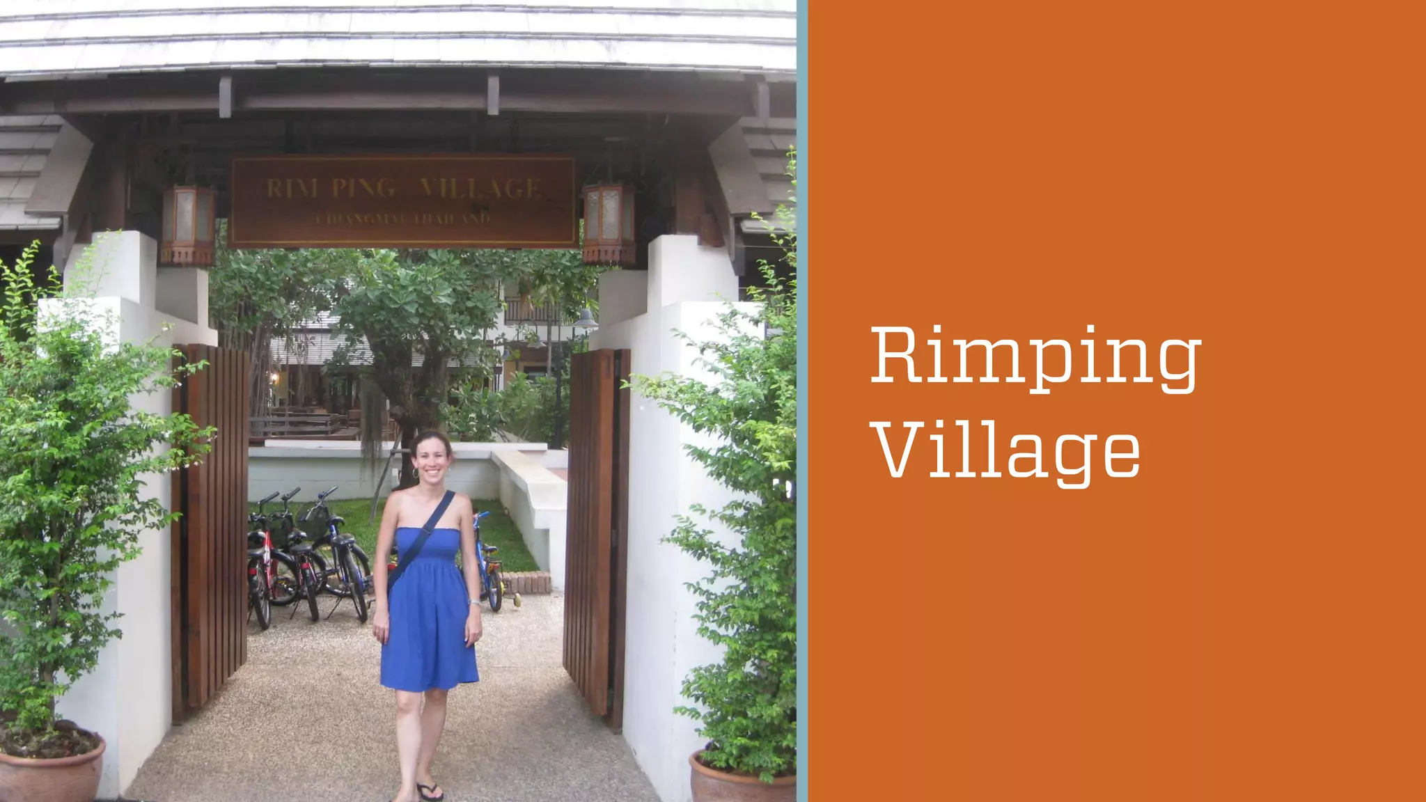 @wilreynolds
Rimping
Village
 