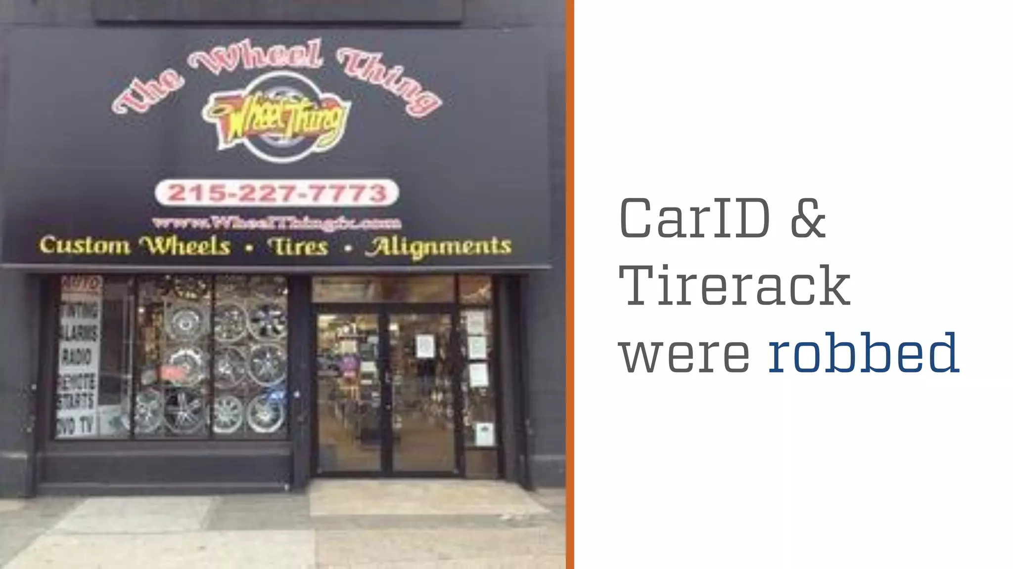 @wilreynolds
CarID &
Tirerack
were robbed
 