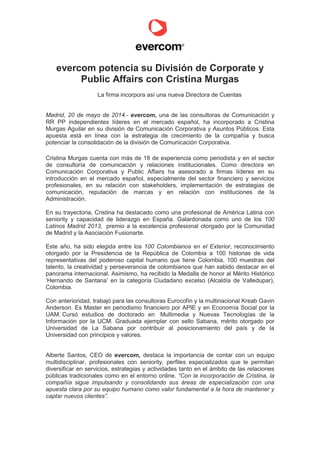 evercom potencia su División de Corporate y
Public Affairs con Cristina Murgas
La firma incorpora así una nueva Directora ...