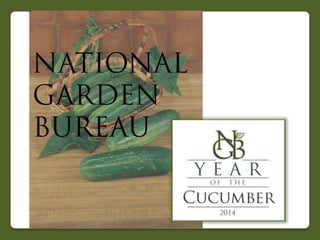 2014 National Garden Bureau's Year of the Cucumber