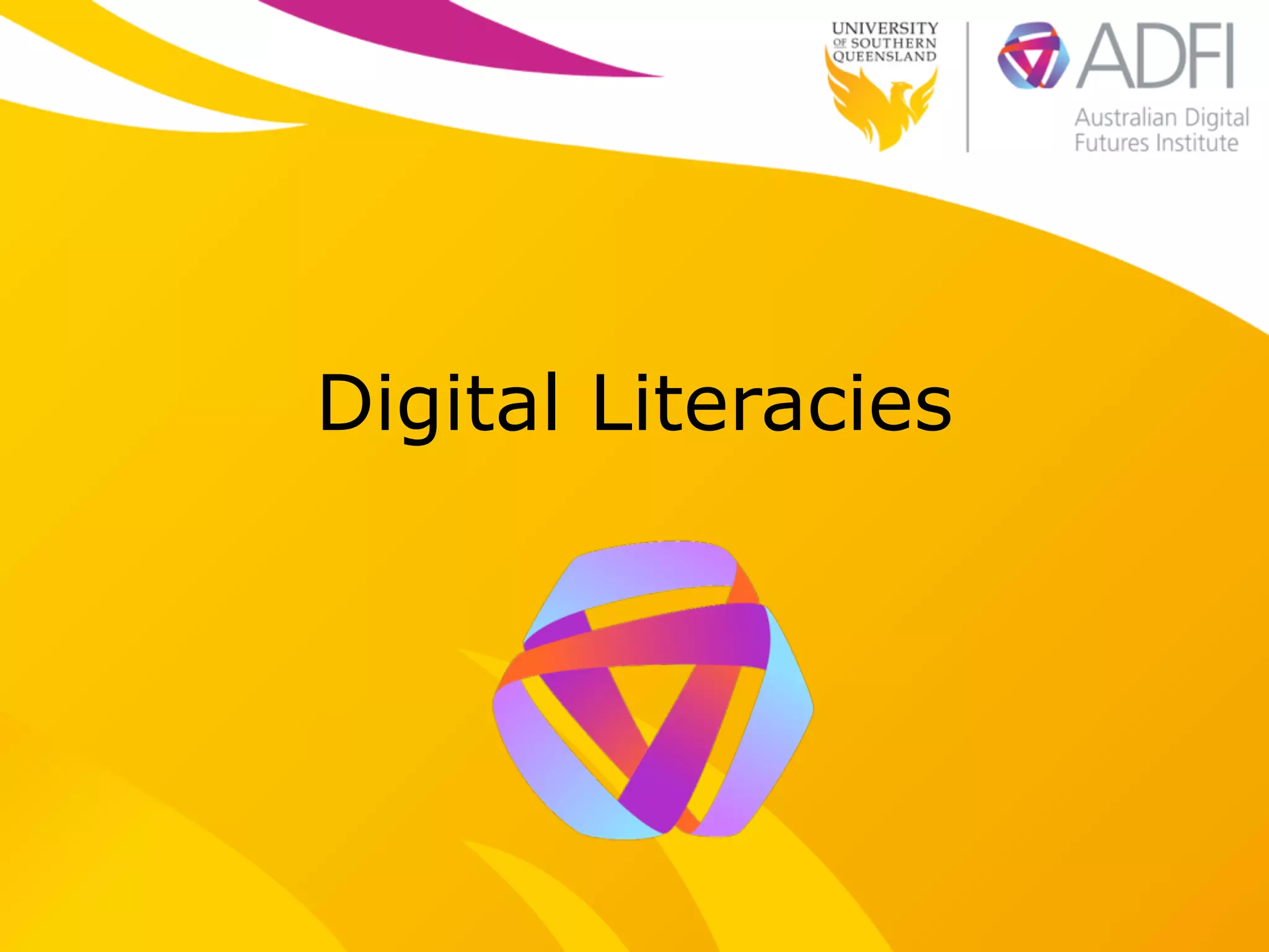 Digital Literacies 
 