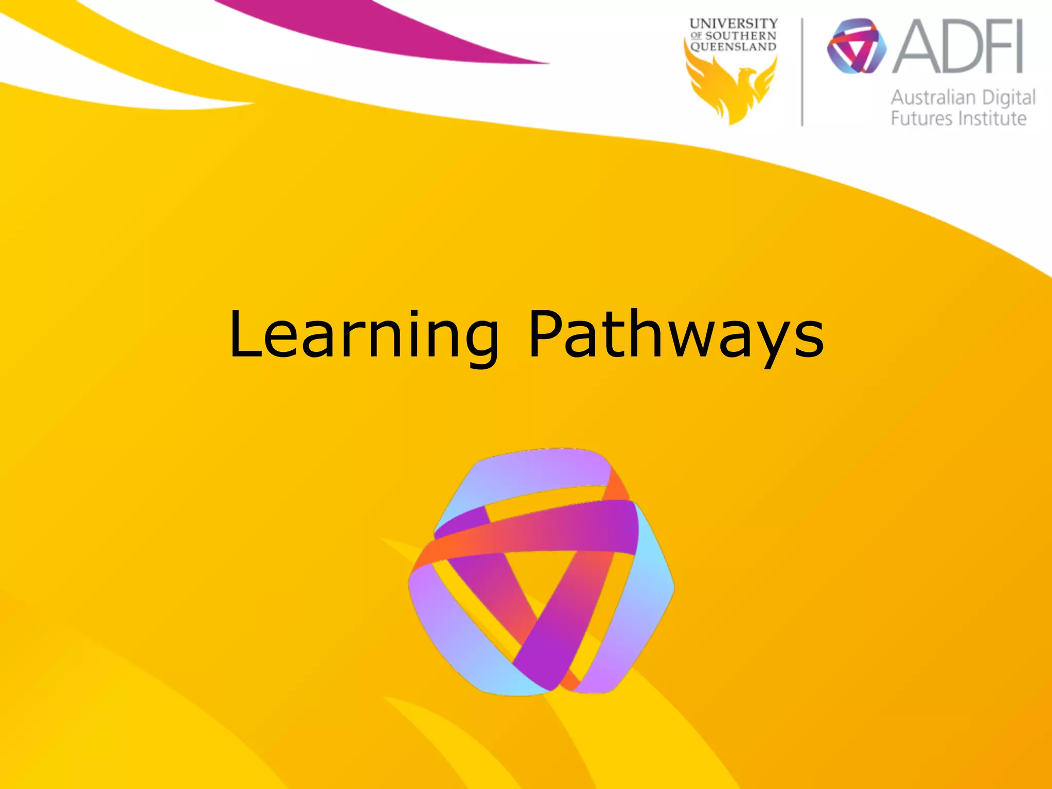 Learning Pathways 
 