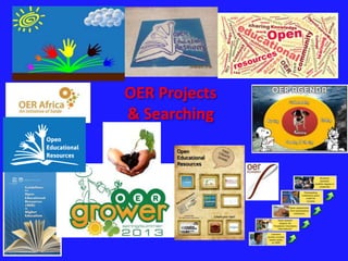 OER Projects 
& Searching 
 
