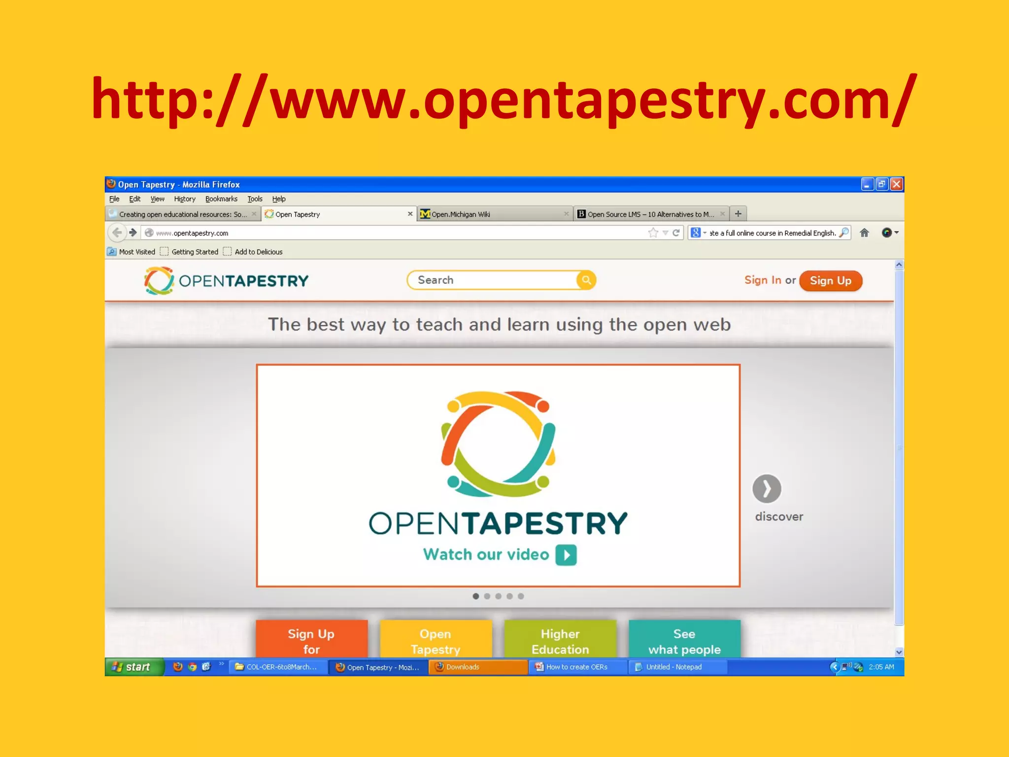 http://www.opentapestry.com/ 
 