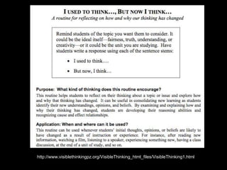 http://www.visiblethinkingpz.org/VisibleThinking_html_files/VisibleThinking1.html
 