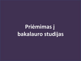 priemimas@tvm.vu.lt

Priėmimas į
bakalauro studijas

Mokslas verslui

Universitetinės studijos

Vadovų mokymai

 
