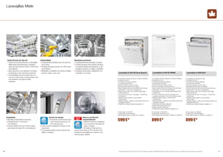 Lavavajillas Miele 
Hasta 20 años de vida útil 
• Todos los componentes de un lavavajillas 
Miele están dimensionados y testados 
para una vida útil de al menos 7.500 ciclos 
de programa. 
• Esto supone un uso habitual en el hogar 
equivalente a unos 20 años de vida útil. 
• Un lavavajillas que dura tantos años no 
solo es un alivio para su presupuesto, sino 
que también lo es para el medio 
ambiente. 
Flexibilidad 
• Bandeja portacubiertos exclusiva. 
• Capacidad para 14 servicios 
normalizados. 
• Espacio MultiConfort en el cesto inferior 
para platos de hasta 35 cm de diámetro. 
Calidad Miele 
• Componentes testados para una vida útil 
de 20 años. 
• Pruebas de larga duración de 7.500 ciclos 
de programa. 
• Materiales y acabados de máxima calidad 
(puerta, cestos, cuba, etc.). 
Confort de manejo 
• El sistema ComfortClose hace 
más cómoda la apertura y el 
cierre de la puerta. 
• Cesto superior ajustable en altura en tres 
posiciones. 
• Un programa perfecto para cada tipo de 
vajilla y cristalería. 
Resultados perfectos 
• Excelente eficacia de lavado y secado. 
• Control del grado de la dureza del agua 
en todas las fases del programa, lo que 
protege al máximo su vajilla y cristalería. 
• Programa Automático: adaptación a la 
suciedad y a la carga. 
Ahorro y protección 
medioambiental 
• Máxima eficiencia energética. 
• Los consumos más bajos de 
agua y energía. 
• El sistema ThermoAhorro 
proporciona hasta un 40% de ahorro de 
energía si el lavavajillas se conecta a una 
toma de agua caliente. 
Lavavajillas G 4210 SC Brws Special 
• Lavavajillas de libre instalación en Blanco Brillante. 
• Preselección 24 h. 
• Indicación del tiempo restante. 
• 5 programas de lavado. 
• Ahorro de tiempo: función Turbo. 
• Bandeja portacubiertos (la original). 
• Nuevo sistema de cierre de puerta ComfortClose. 
• Capacidad: 14 servicios normalizados. 
• Bajo nivel de ruido, solo 51 dB(A) re1pW (según 
DIN EN 60704-3). 
• Consumo de tan solo 13 l de agua / 1,05 kWh de 
electricidad. 
• Dotación cesto superior y cesto inferior: 
EasyComfort. 
• DetergentAgent = detección automática del tipo de 
detergente utilizado. 
• Clasificación según etiqueta energética: A+ 
Nº de artículo: 21.4210.16 
Código EAN: 4002515180723 
Precio Referencia (IVA y RAEE incl.): 799,00 € 
Lavavajillas G 6100 SC BRWS 
• Lavavajillas de libre instalación en Blanco Brillante. 
• Preselección 24 h. 
• Indicación del tiempo restante. 
• 6 programas de lavado. 
• Ahorro de tiempo: función Corto. 
• Exclusiva bandeja portacubiertos 3D. 
• Nuevo sistema de cierre de puerta ComfortClose. 
• Capacidad: 14 servicios normalizados. 
• Muy silencioso: solo 45 dB(A) re1pW (según DIN 
EN 60704-3). 
• Consumo desde tan solo 6,5 l de agua en el 
programa automático / 0,94 kWh de electricidad. 
• Dotación cesto superior y cesto inferior: 
ExtraComfort. 
• DetergentAgent = detección automática del tipo de 
detergente utilizado. 
• Tecnología de rociado alternado. 
• Sistema de secado SensorDry. 
• Sistema Perfect GlassCare. 
• Clasificación según etiqueta energética: A++ 
Nº de artículo: 21.6100.16 
Código EAN: 4002515337103 
Precio Referencia (Impuestos y RAEE incl.): 999,00 € 
599€* 899€* 
Lavavajillas G 4280 SCVi 
• Lavavajillas de integración total. 
• Preselección 24 h. 
• Indicación del tiempo restante. 
• 5 programas de lavado. 
• Ahorro de tiempo: función Turbo. 
• Bandeja portacubiertos (la original). 
• Nuevo sistema de cierre de puerta ComfortClose. 
• Capacidad: 14 servicios normalizados. 
• Bajo nivel de ruido, solo 48 dB(A) re1pW (según 
DIN EN 60704-3). 
• Consumo de tan solo 13 l de agua / 1,05 kWh de 
electricidad. 
• Dotación cesto superior y cesto inferior: 
EasyComfort. 
• DetergentAgent = detección automática del tipo de 
detergente utilizado. 
• Clasificación según etiqueta energética: A+ 
Nº de artículo: 21.4280.62 
Código EAN: 4002515180655 
Precio Referencia (IVA y RAEE incl.): 999,00 € 
899€* 
10 ** Precio recomendado del 01.10.2014 al 31.12.2014 (ambos inclusive). Coste RAEE incluido, impuestos incluidos. Precio no acumulable con otras ofertas y promociones. 
11 
 