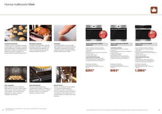 Hornos multifunción Miele 
Acabado PerfectClean 
El interior del horno, la bandeja, los listones 
portabandejas y la parrilla tienen un singular 
efecto antiadherente: el acabado patentado 
PerfectClean. Ventaja: es imposible que los 
alimentos se queden incrustados y la 
limpieza resultará sorprendentemente fácil. 
Gran capacidad 
Según modelo los hornos multifunción 
Miele disponen de un gran volumen interior 
de 56 o incluso 76 litros y hasta 5 niveles 
para bandejas: mucho espacio para la 
preparación de asados y grandes 
cantidades de repostería. 
Horno multifunción H 2163 B 
EDST/CLST 
• Acero inoxidable antihuellas “CleanSteel”. 
• Interior del aparato con acabado patentado 
PerfectClean. 
• 8 funciones. 
• Regulación electrónica precisa de la temperatura 
entre 50 y 250° C. 
• Volumen interior: 56 litros. 
• 4 niveles para bandejas. 
• Guías telescópicas FlexiClip. 
• Reloj electrónico, ajustes personalizados. 
• Puerta CleanGlass de 3 cristales (frente frío). 
• Clasificación según etiqueta energética: A 
Nº de artículo: 22.2163.52 
Código EAN: 4002515517338 
Precio Referencia (Impuestos y RAEE incl.): 
749,00 € 
Resultados perfectos 
Una electrónica desarrollada y fabricada 
por Miele en Alemania, un concepto de 
manejo totalmente autoexplicativo, así 
como 8 funciones para lograr siempre 
resultados perfectos de cocción. 
Guías telescópicas* 
Gracias a las guías telescópicas 
completamente extraíbles, la bandeja y la 
parrilla se extraen sobre toda su longitud 
del interior del horno y se mantienen 
estables en cualquier posición. 
Horno multifunción H 2361 BP 
EDST/CLST 
• Autolimpieza pirolítica. 
• Acero inoxidable antihuellas “CleanSteel”. 
• 7 funciones. 
• Regulación electrónica precisa de la temperatura 
entre 50 y 250° C. 
• Volumen interior ¡76 litros! 
• 5 niveles para bandejas. 
• Reloj electrónico, ajustes personalizados. 
• Puerta CleanGlass de 4 cristales (frente frío). 
• Clasificación según etiqueta energética: A 
Nº de artículo: 22.2361.53 
Código EAN: 4002515325599 
Precio Referencia (Impuestos y RAEE incl.): 
1.199,00 € 
Horno multifunción H 6160 B 
EDST/CLST 
• Acero inoxidable antihuellas “CleanSteel”. 
• Interior del aparato con acabado patentado 
PerfectClean. 
• 9 funciones, incl. exclusiva función Clima. 
• Regulación electrónica precisa de la temperatura 
entre 30 y 300° C. 
• Volumen interior ¡76 litros! 
• 5 niveles para bandejas. 
• Guías telescópicas FlexiClip. 
• Display LCD. 
• Reloj electrónico, ajustes personalizados. 
• Puerta CleanGlass de 3 cristales (frente frío). 
• Clasificación según etiqueta energética: A 
Nº de artículo: 22.6160.52 
Código EAN: 4002515325629 
Precio Referencia (Impuestos y RAEE incl.): 
1.399,00 € 
CleanSteel 
Los aparatos Miele en acero inoxidable 
están dotados con una superficie especial 
“CleanSteel” que garantiza una limpieza 
especialmente fácil. Las huellas dactilares 
quedan prácticamente invisibles. 
Función Clima** 
Gracias a la combinación de aire caliente 
con humedad se logran perfectos 
resultados de asado y de horneado. La 
carne se vuelve tierna y jugosa y adquiere 
una apetitosa costra dorada. El pan y los 
panecillos salen como recién hechos en la 
panadería. 
14 ** Precio recomendado del 01.10.2014 al 31.12.2014 (ambos inclusive). Coste RAEE incluido, impuestos incluidos. Precio no acumulable con otras ofertas y promociones. 
15 
** H 6160 B EDST/CLST y H 2163 B EDST/CLST = accesorio de serie. H 2361 BP EDST/CLST = accesorio especial. 
** Solo modelo H 6160 B. 
629€* 949€* 1.099€* 
Con guías 
telescópicas 
FlexiClip 
de serie 
Con guías 
telescópicas 
FlexiClip 
de serie 
 