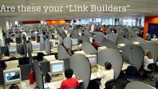 @wilreynolds 
Are these your “Link Builders”  