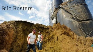 @wilreynolds 
Silo Busters  