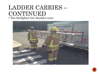  Two firefighter low shoulder carry
 