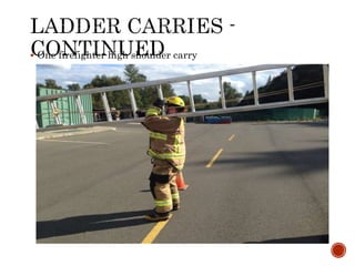  One firefighter high shoulder carry
 