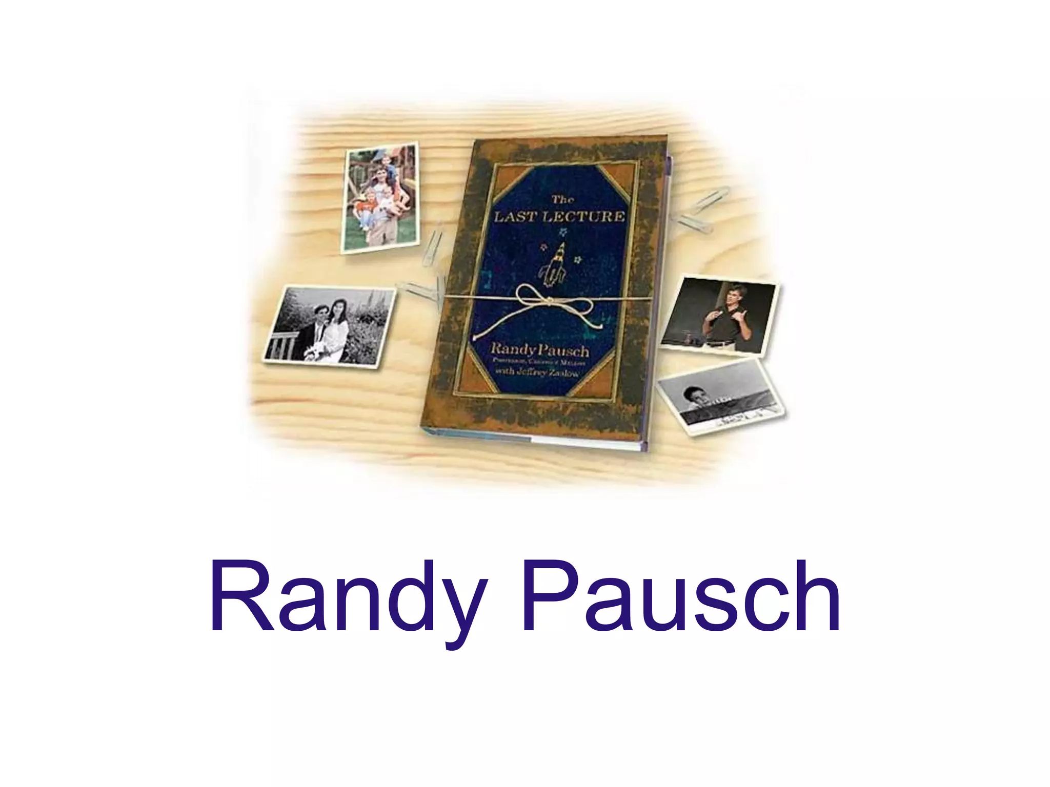 Randy Pausch 
 
