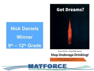 Nick Daniels
Winner
9th
– 12th
Grade
 