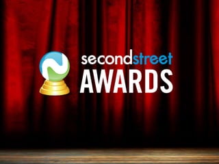 #SecondStreetAwards 
 