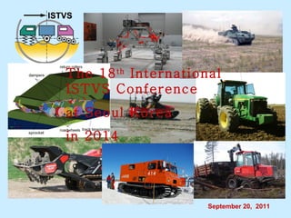 The 18 th  International ISTVS Conference  at Seoul Korea in 2014 