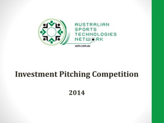 Investment Pitching Competition 
2014 
 