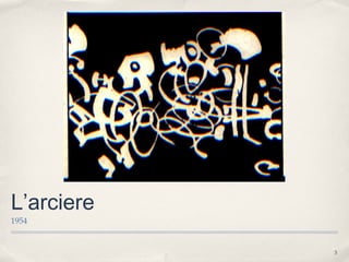 3
L’arciere
1954
 