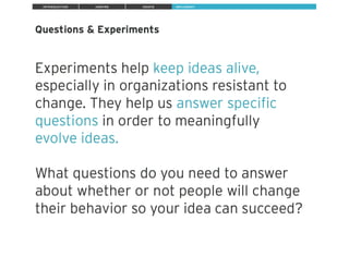 ExperiencePoint Design Thinker
I M P L E M E N TI N T R O D U C T I O N I N S P I R E I D E AT E
 