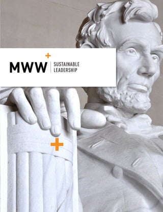 SUSTAINABLE LEADERSHIP
© MWW GROUP, ALL RIGHTS RESERVED 1
SUSTAINABLE
LEADERSHIP
 