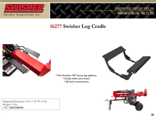 Splitter Wedge Swisher 16277 Log Cradle For H-Beam Log Splitters