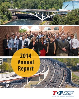 2014 ARTBA Annual Report		 1
2014
Annual
Report
 