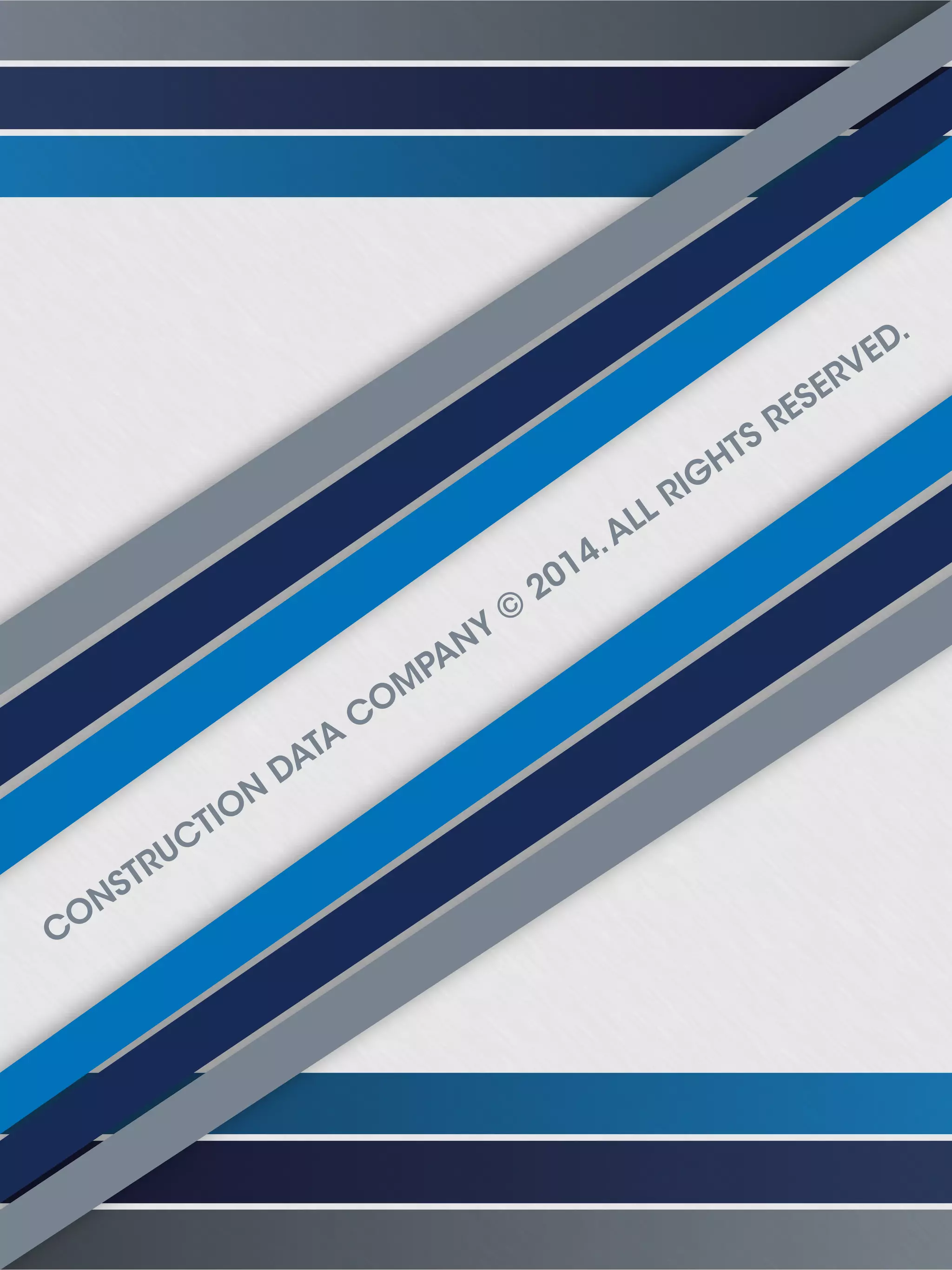 CONSTRUCTION
DATA
COM
PANY
©
2014.ALL RIGHTS RESERVED.
 