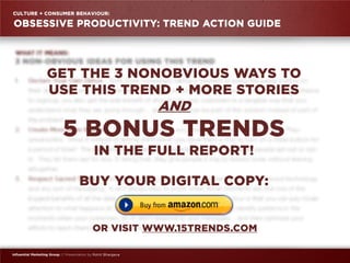 The 2014 Non-Obvious Trend Report VISUAL EDITION - 15 Trends Changing How We Buy, Sell Or Believe In Anything