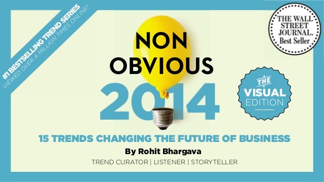 The 2014 Non Obvious Trend Report Visual Edition 15 Trends Changing