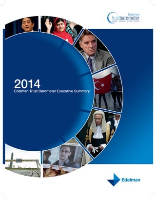 2014

EDELMAN TRUST BAROMETER
GLOBAL RESULTS

 