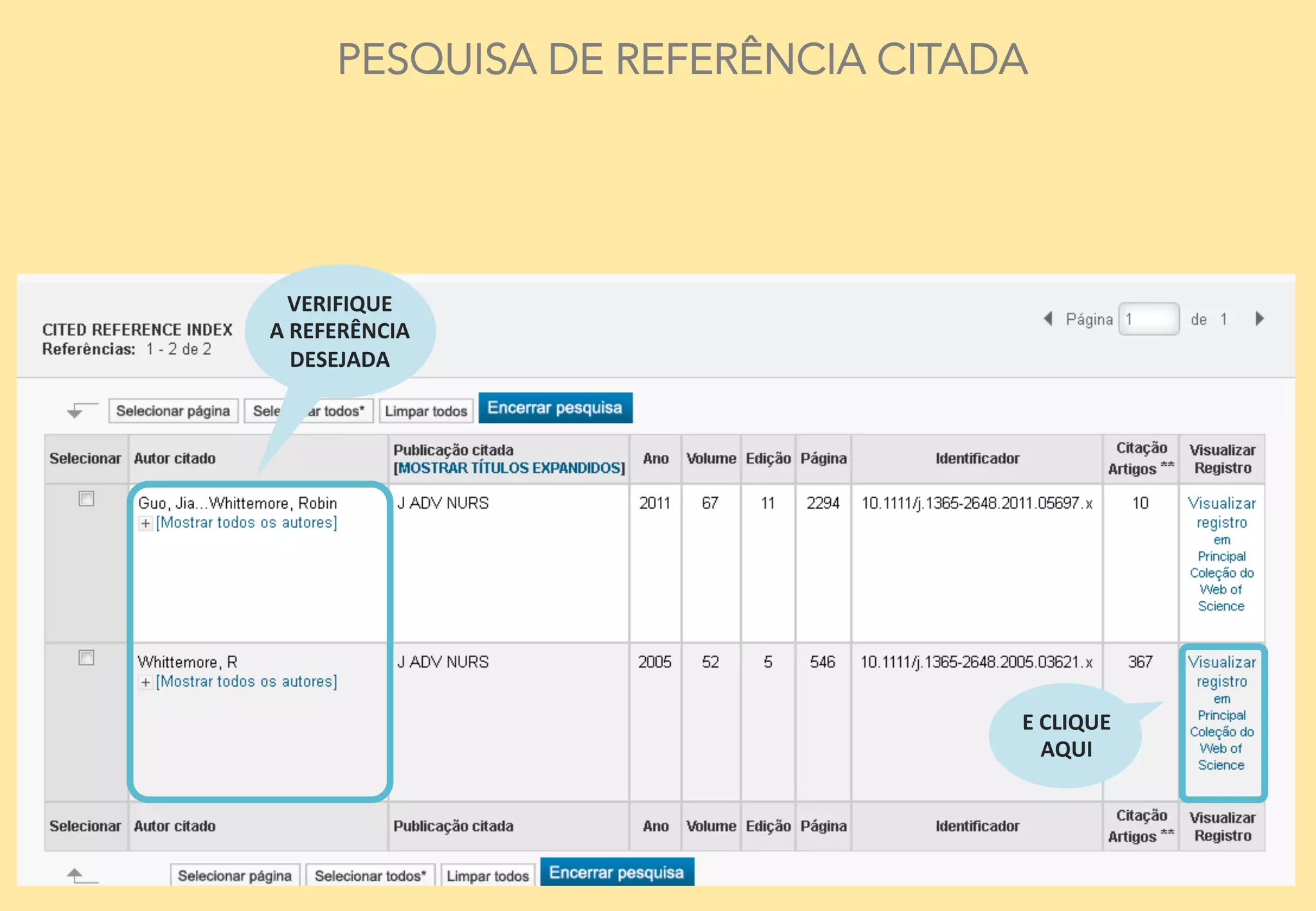 13	
  
PESQUISA DE REFERÊNCIA CITADA
VERIFIQUE	
  	
  
A	
  REFERÊNCIA	
  
DESEJADA	
  
E	
  CLIQUE	
  
AQUI	
  
 