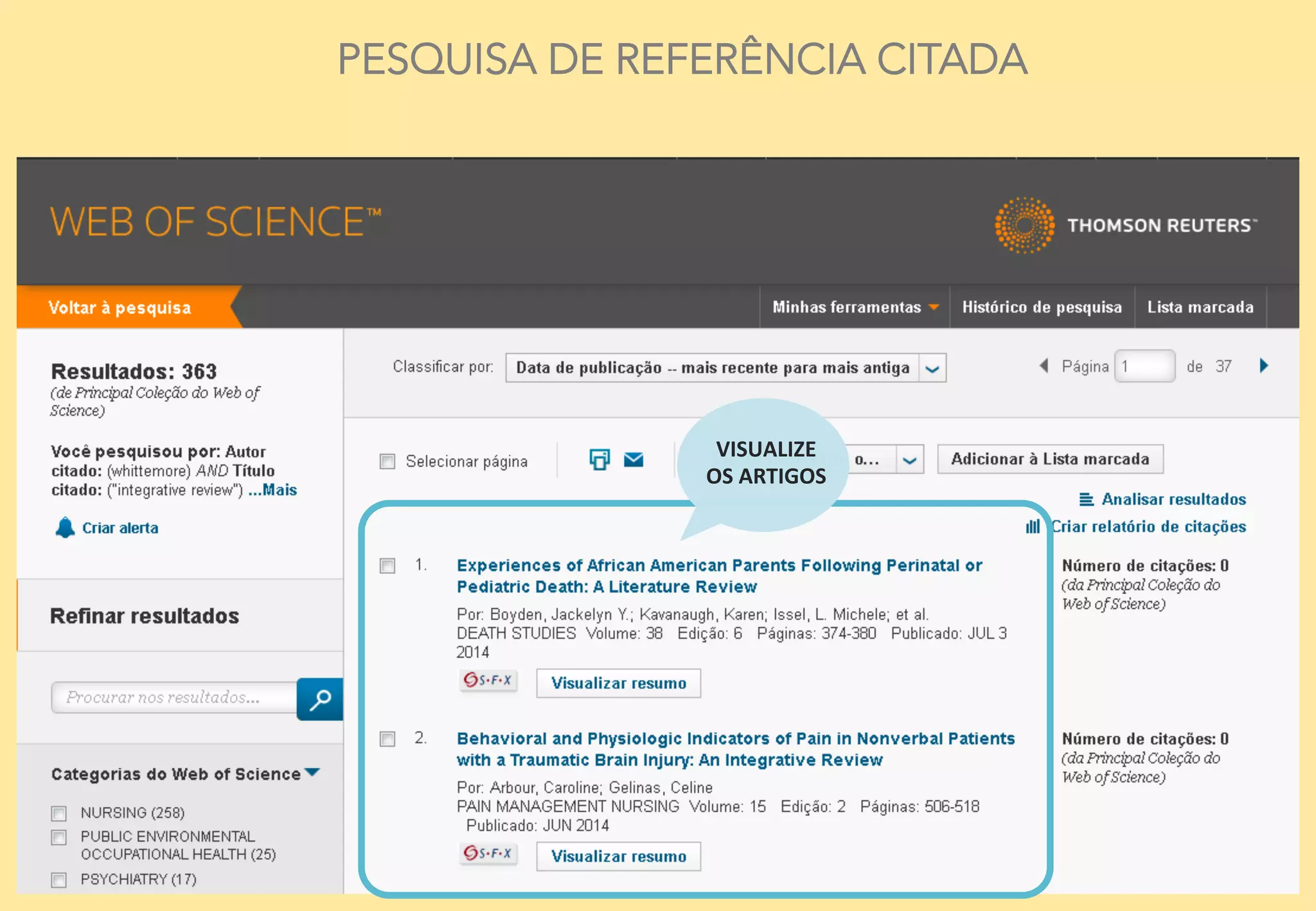 15	
  
PESQUISA DE REFERÊNCIA CITADA
VISUALIZE	
  	
  
OS	
  ARTIGOS	
  
 
