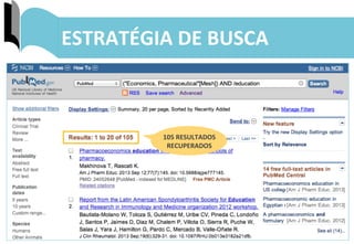 37	
  
ESTRATÉGIA	
  DE	
  BUSCA	
  
105	
  RESULTADOS	
  
RECUPERADOS	
  
 