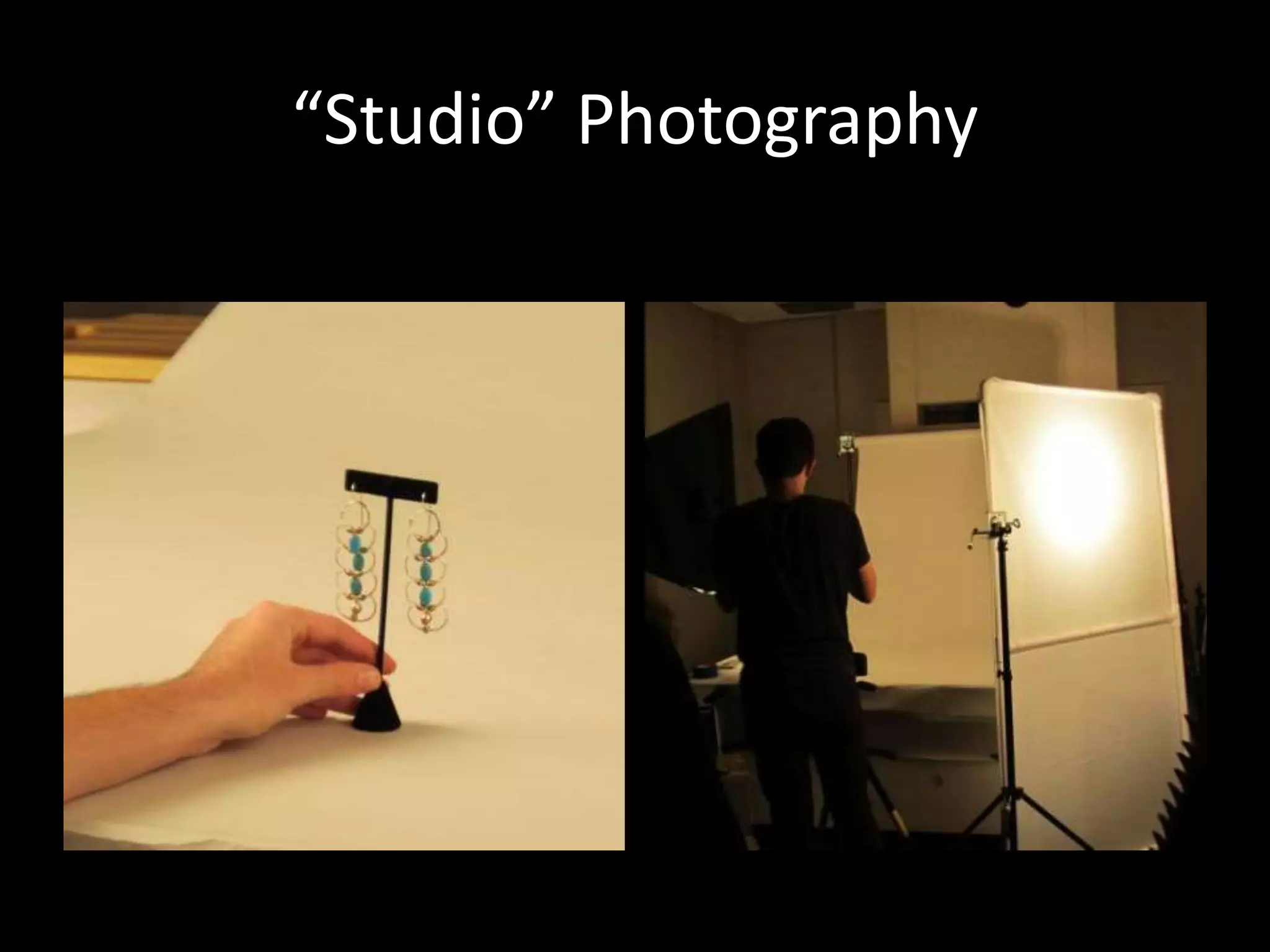 “Studio” Photography
 
