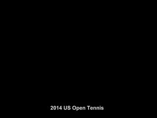 2014 US Open Tennis  Slide 2