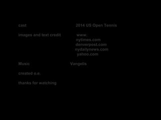2014 US Open Tennis  Slide 73