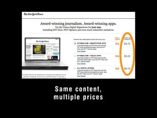 Same content, 
multiple prices 
© 2012 User Experience Awards UserExperienceAwards.com #UXAwards @UXAwards 
 